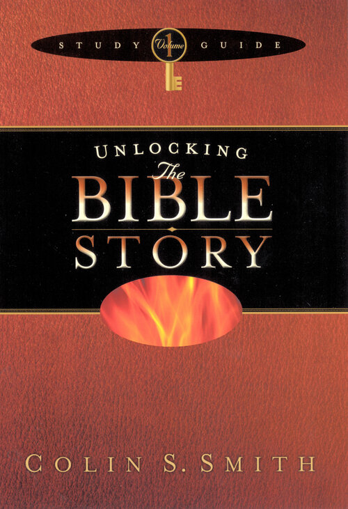 Unlocking the Bible Story Study Guide Volume 1: Unlocking: Bible Studies