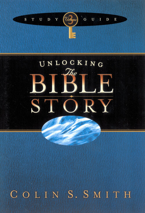 Unlocking the Bible Story Study Guide Volume 3: Unlocking: Bible Studies