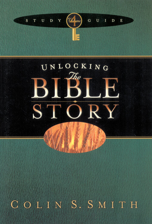 Unlocking the Bible Story Study Guide Volume 4: Unlocking: Bible Studies