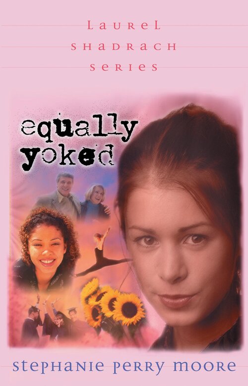 Equally Yoked: Laurel Shadrach Series