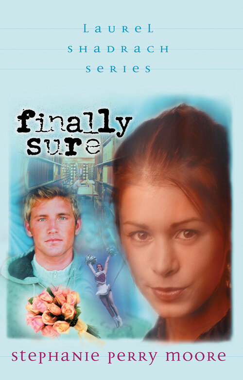 Finally Sure: Laurel Shadrach Series