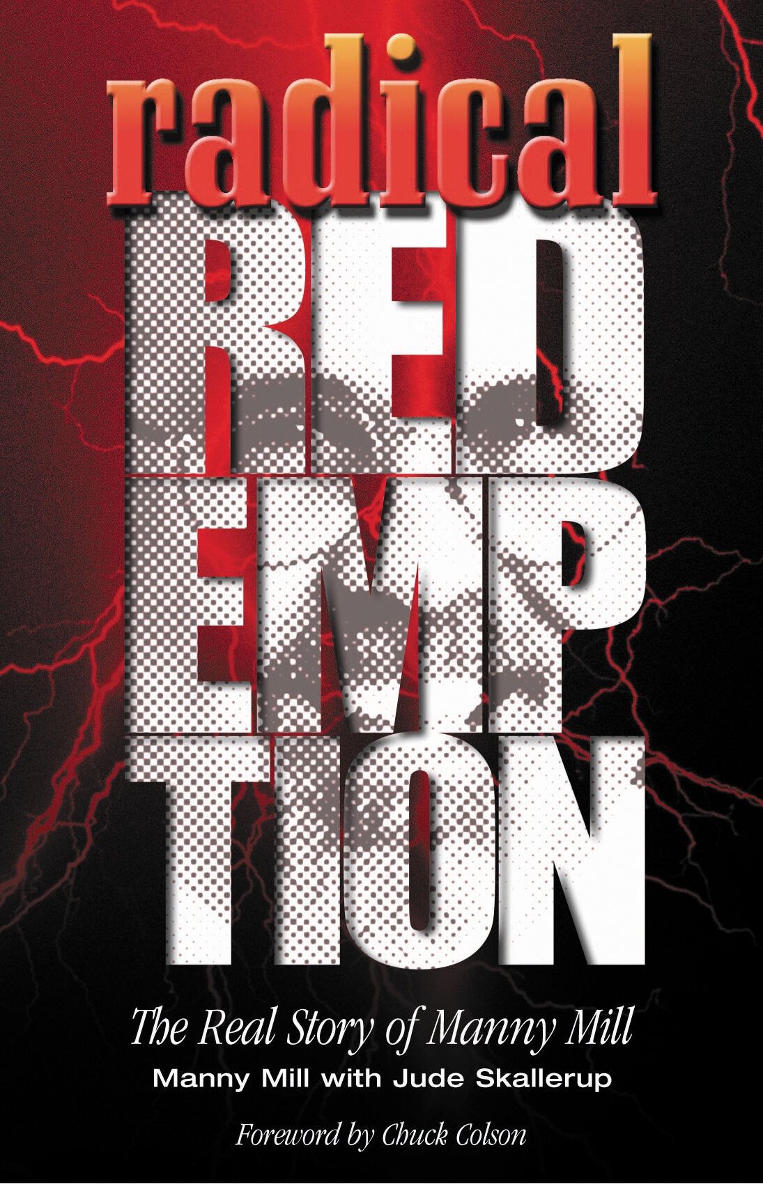Radical Redemption: The Real Story of Manny Mill