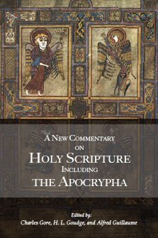A New Commentary on Holy Scripture Including the Apocrypha