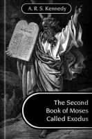 The Second Book of Moses Called Exodus