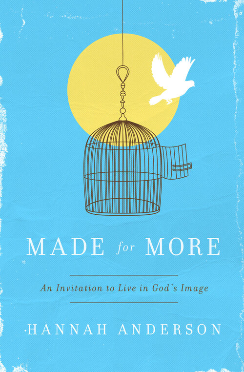 Made For More: An Invitation to Live in God's Image