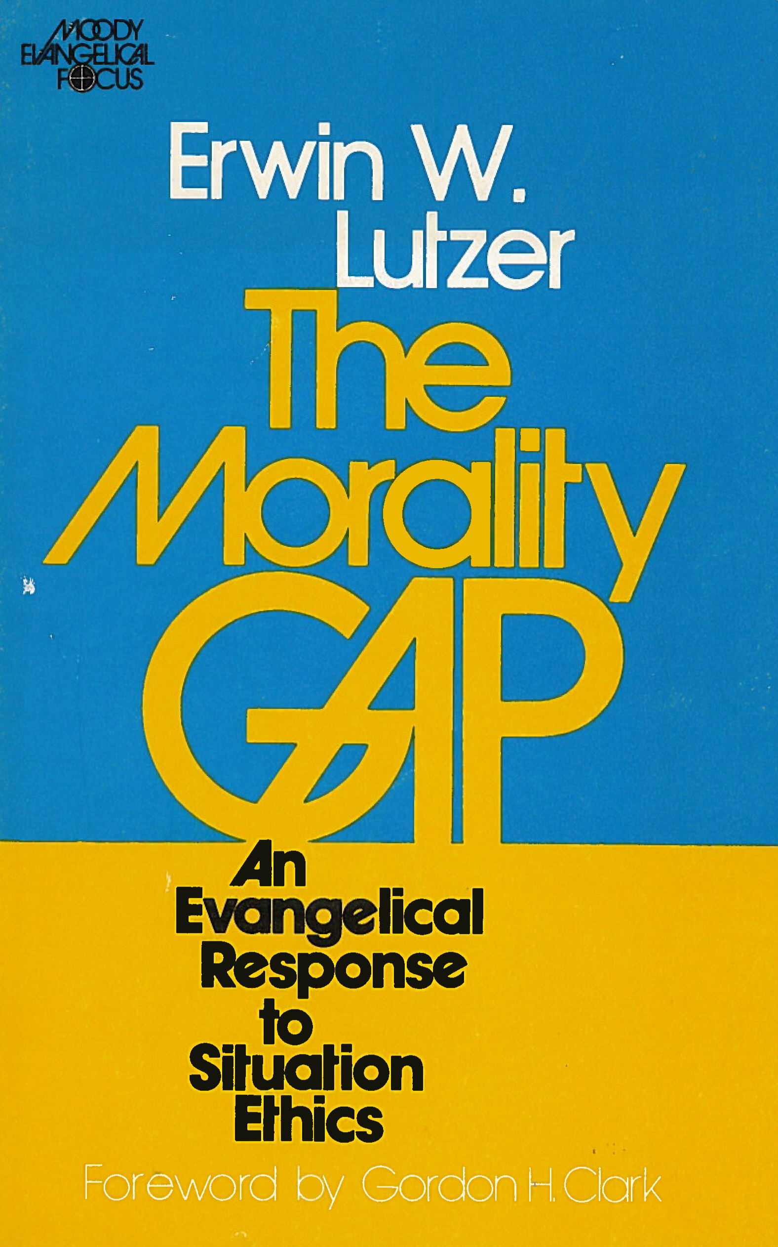 the-morality-gap-an-evangelical-response-to-situation-ethics-logos