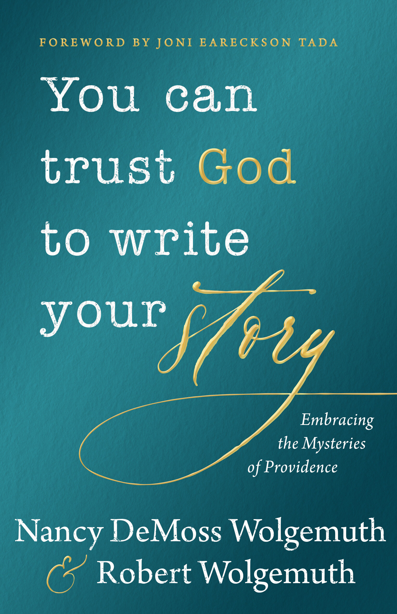 you-can-trust-god-to-write-your-story-embracing-the-mysteries-of