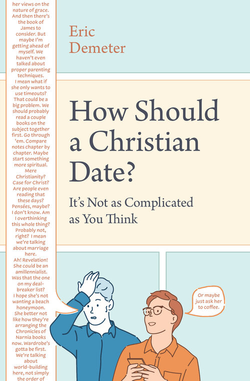 How Should a Christian Date? It's Not as Complicated as You Think