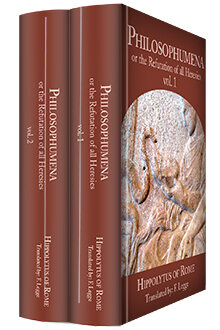 Philosophumena (2 vols.)