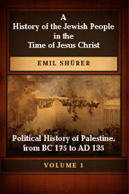 A History of the Jewish People in the Time of Jesus Christ, First Division, Vol. I