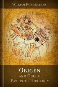 Origen and Greek Patristic Theology