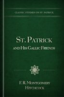 St. Patrick and His Gallic Friends