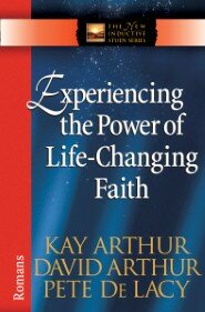 Experiencing the Power of Life-Changing Faith: Romans