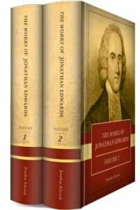 The Select Works of Jonathan Edwards (2 vols.)