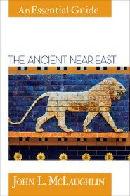 The Ancient Near East: An Essential Guide