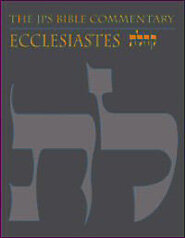 The JPS Bible Commentary: Ecclesiastes