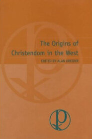 The Origins of Christendom in the West