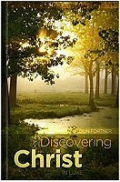 Discovering Christ in Luke, vol. 2