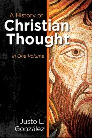A History of Christian Thought: In One Volume