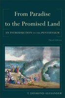 From Paradise to the Promised Land: An Introduction to the Pentateuch, 3rd ed.