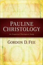 Pauline Christology: An Exegetical-Theological Study