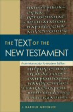 The Text of the New Testament: From Manuscript to Modern Edition