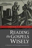 Reading the Gospels Wisely by Jonathan Pennington