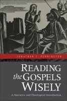 Reading the Gospels Wisely: A Narrative and Theological Introduction