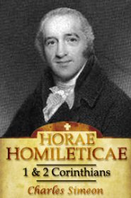 Horae Homileticae, Volume 16: 1 & 2 Corinthians