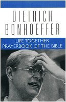 Dietrich Bonhoeffer Works, vol. 5: Life Together and Prayerbook of the Bible