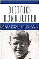 Dietrich Bonhoeffer Works, vol. 3: Creation and Fall