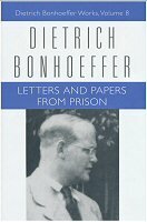 Dietrich Bonhoeffer Works, vol. 8: Letters and Papers from Prison