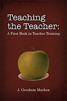 Teaching the Teacher: A First Book in Teacher Training