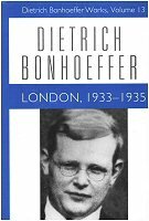 Dietrich Bonhoeffer Works, vol. 13: London: 1933–1935