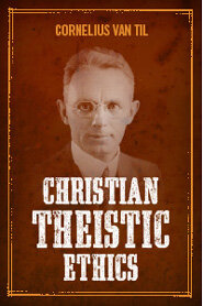 Christian Theistic Ethics
