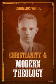 Christianity and Modern Theology