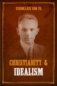 Christianity and Idealism