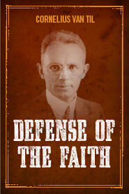 The Defense of the Faith