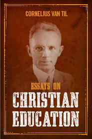 Essays On Christian Education