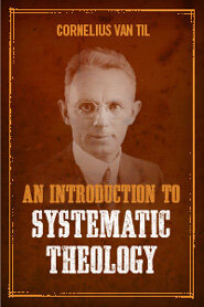 An Introduction to Systematic Theology