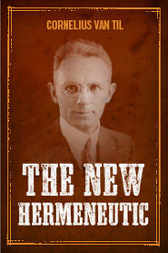 The New Hermeneutic