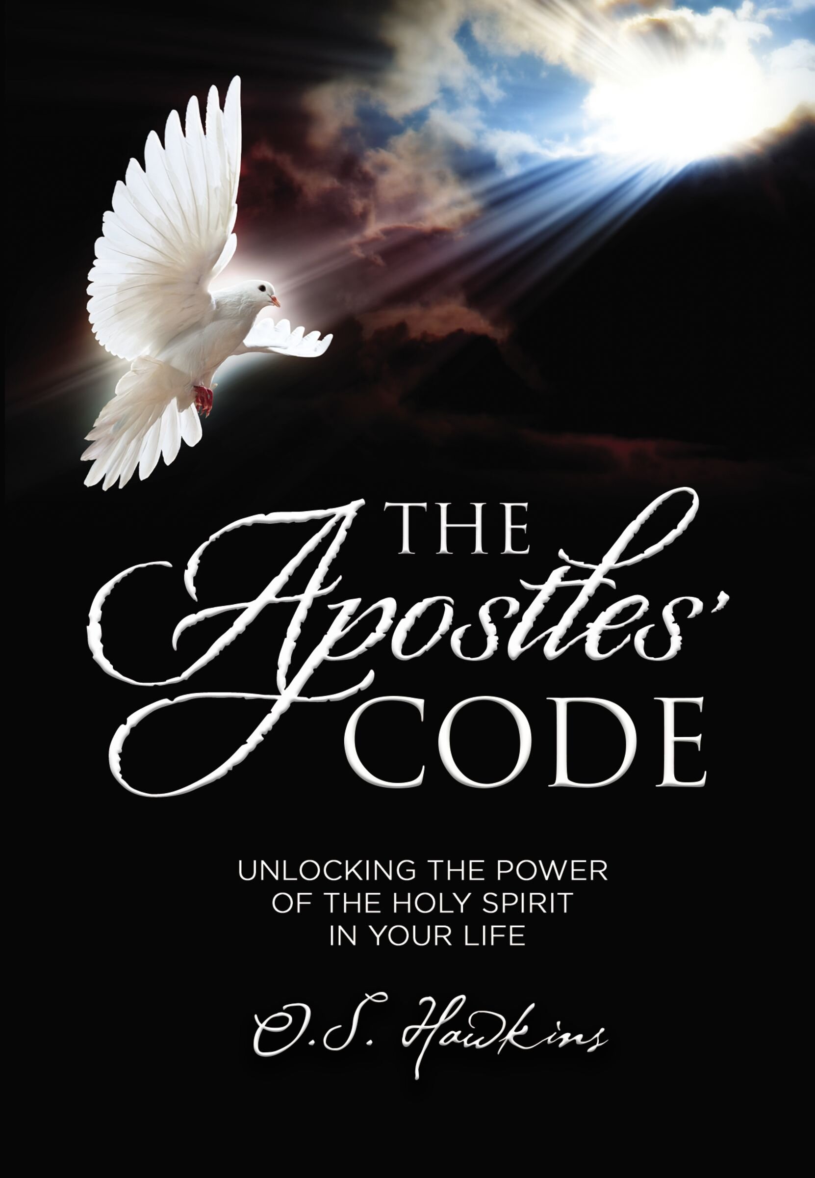 The Apostles' Code: Unlocking the Power of God’s Spirit in Your Life (A 40-Day Devotional)