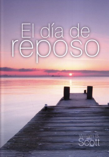 El día de reposo: Algunos aspectos prácticos
