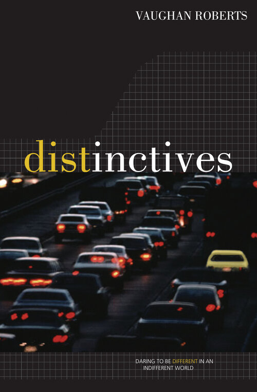 Distinctives: Daring To Be Different In An Indifferent World