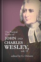 The Poetical Works of John and Charles Wesley, vol. 11