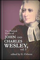 The Poetical Works of John and Charles Wesley, vol. 5