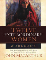 Twelve Extraordinary Women Workbook