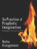The Practice of Prophetic Imagination