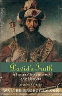 David’s Truth: In Israel’s Imagination and Memory