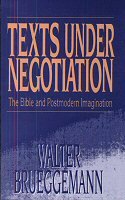 Texts under Negotiation: The Bible and Postmodern Imagination